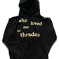 She Loved Me Till Thursday Hoodie