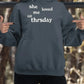 She Loved Me Till Thursday Hoodie