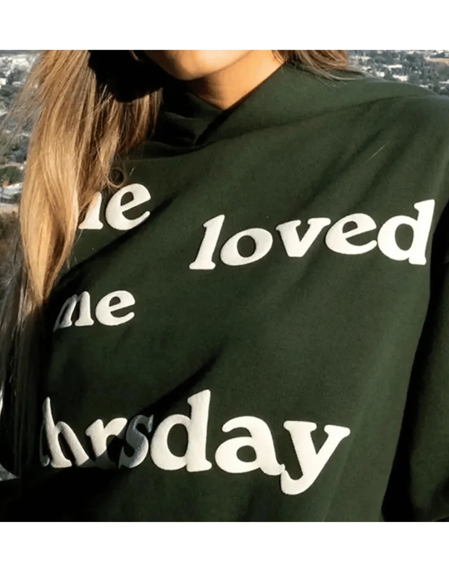 She Loved Me Till Thursday Hoodie